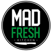MAD FRESH KITCHEN