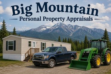 Big Mountain Personal Property Appraisals with a home, truck, and tractor in front of mountains.