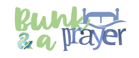 Bunk & a Prayer
