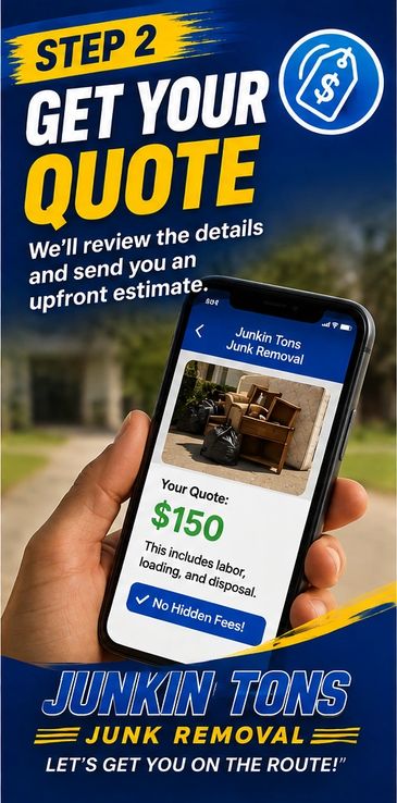 Advertisement for Junkin Tons junk removal quote service.