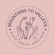 Mountains to Valleys Doula