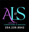 Ashley‘s Landscaping & Services