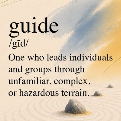 Definition of guide as a leader through complex terrain.