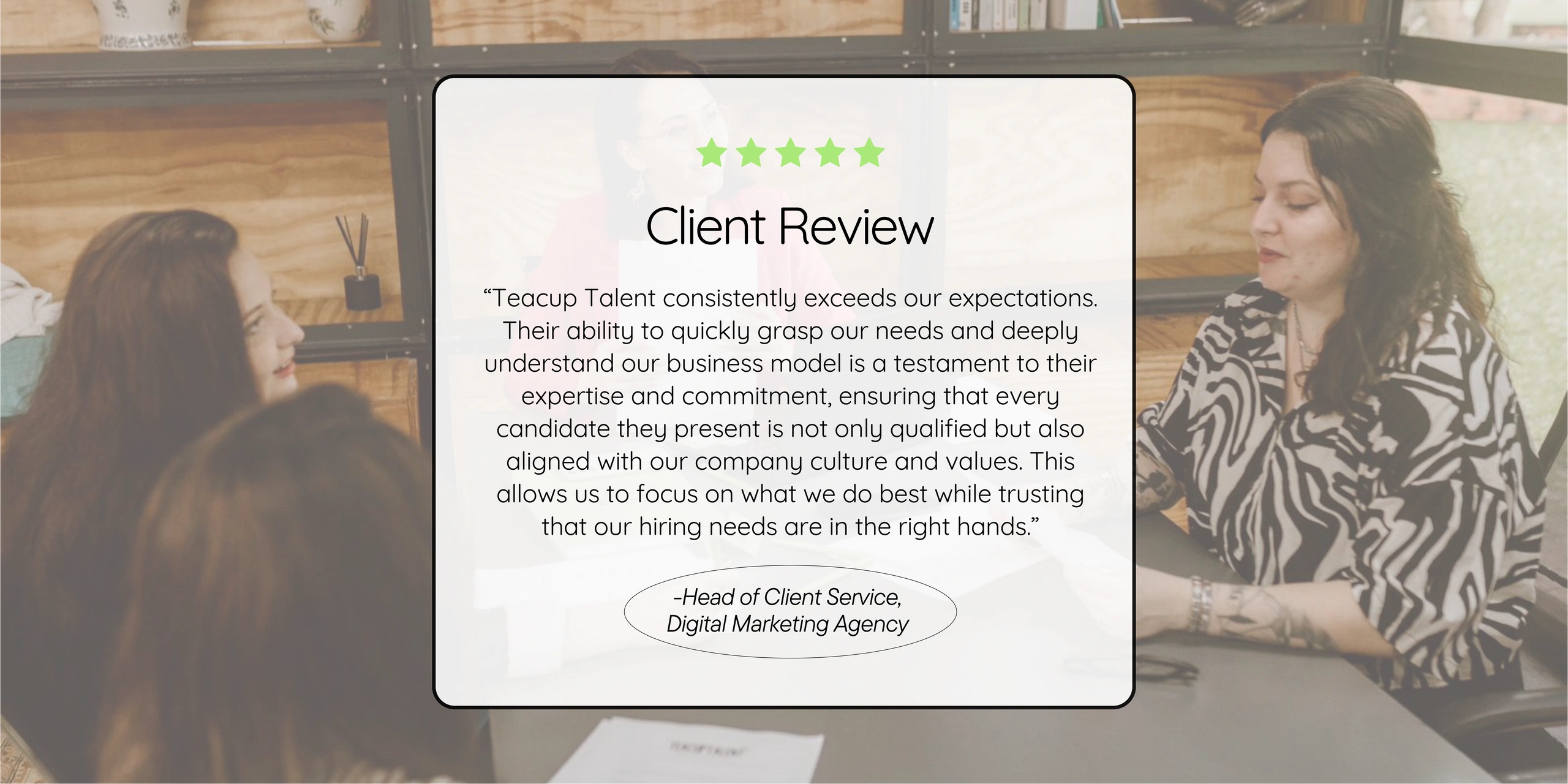 Client review for Recruitment services provided by Teacup Talent for Digital Marketing Recruitment 