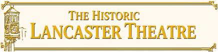 The Historic Lancaster Theatre