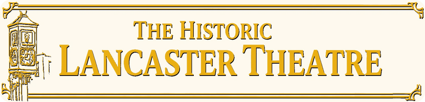 The Historic Lancaster Theatre