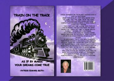 Inspirational train-themed book cover by Patrick Edward Muth with motivational quote and author bio.