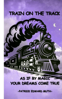 TRAIN ON THE TRACK