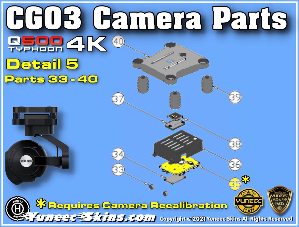 CGO3 Camera Parts 33 thru 40