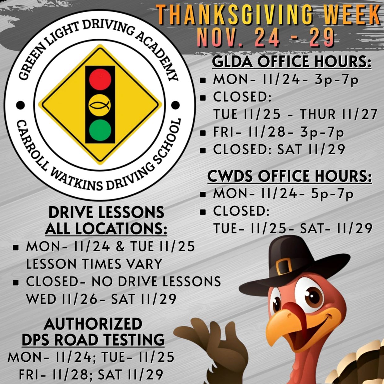 Thanksgiving week hours and schedule for Green Light Driving Academy and Carroll Watkins Driving School.