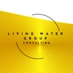 Living Water Consulting Group, LLC