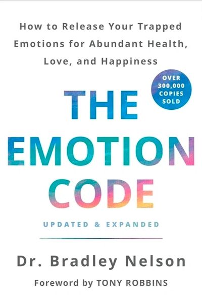 Book cover of 'The Emotion Code' by Dr. Bradley Nelson, with foreword by Tony Robbins.