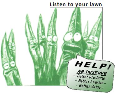 Listen to your lawn -Help We deserve better products better service better value in Northern IL