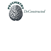 Psychiatry DeConstructed