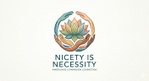 Nicety is Necessity