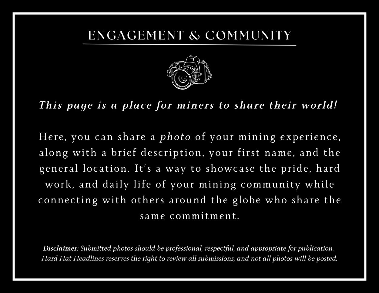 Description requesting photos, first name, and general location showcasing mining globally. 