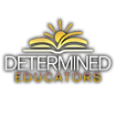 Determined EDUCATORS, LLC
