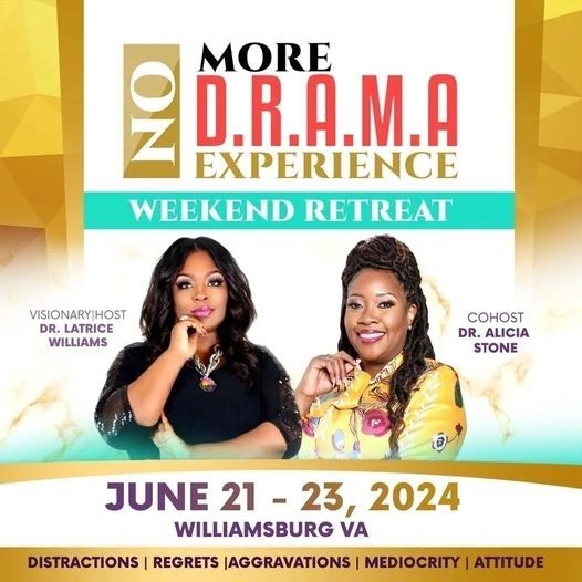  
No More D.R.A.M.A! EXPERIENCE 2024
WEEKEND RETREAT