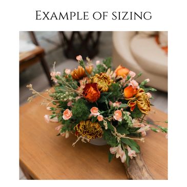 A flower arrangement example for sizing.