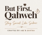  BUT FIRST, QAHWEH