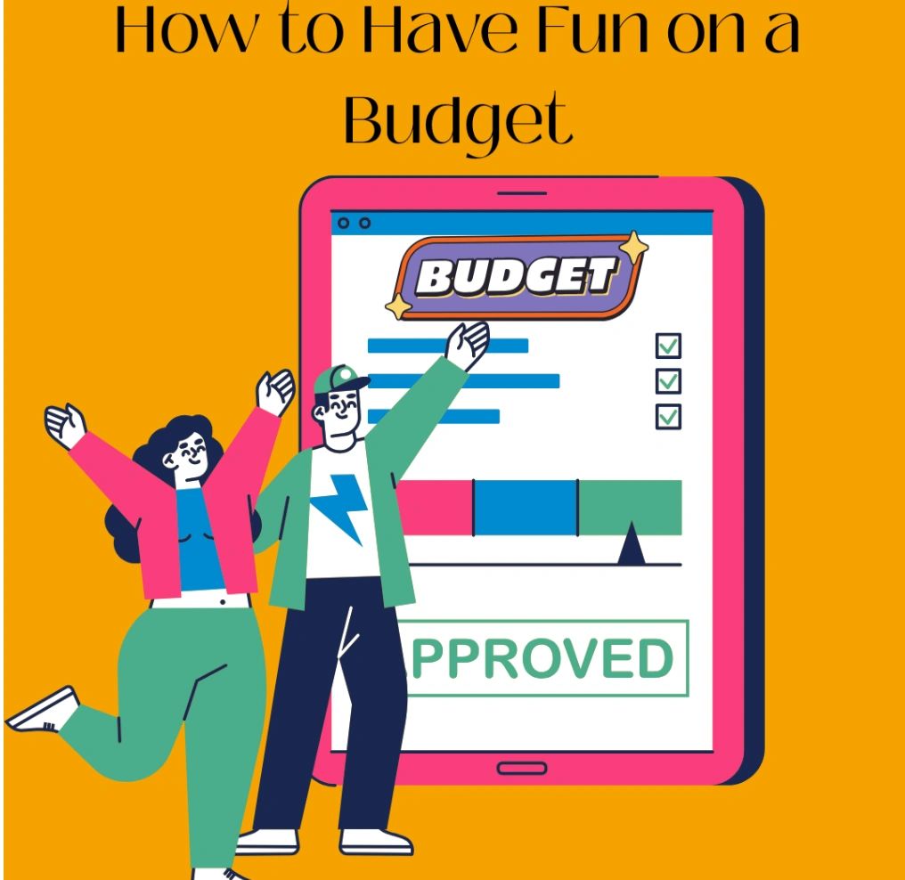 How to Have Fun on a Budget