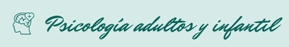 Psicología adultos y infantil 