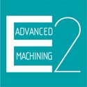 E2 ADVANCED MACHINING  - ESTUN ROBOTS and ENCY CAM SOFTWARE 