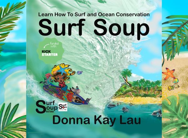 alt="Surf Soup® children's picture book cover illustrated by Donna Kay Lau"
