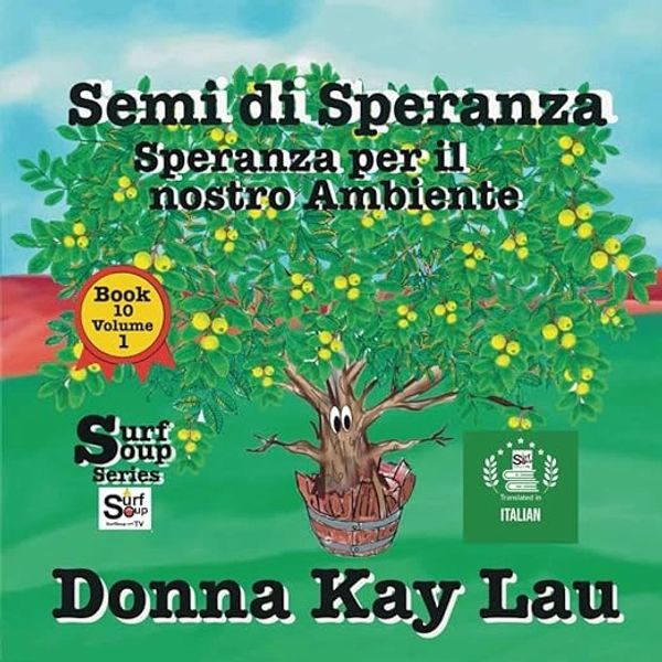 Hope for our environment surf Soup kids Book series Donna Kay Lau tv Animator translated itallian 