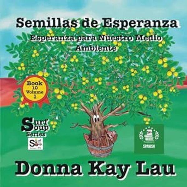 Hope for our environment surf Soup kids Book series Donna Kay Lau tv Animator translated spanish