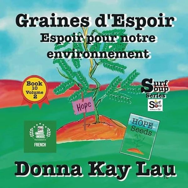 Hope seeds Book 10 Donna Kay Lau Surf Soup kid Book series Translated  French