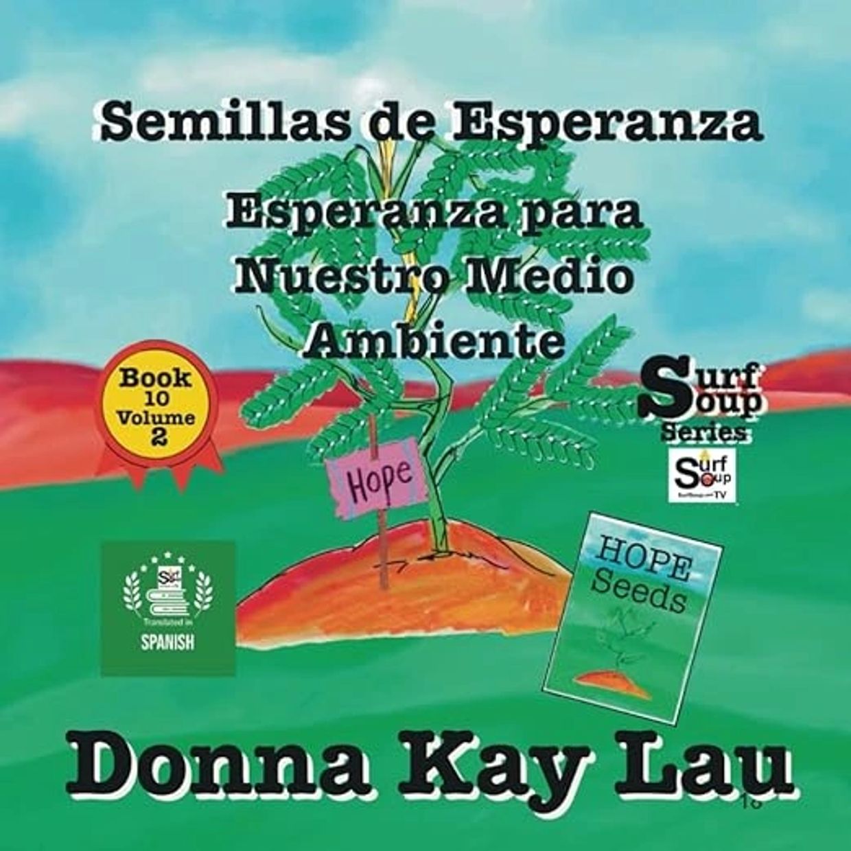 Hope seeds Book 10 Donna Kay Lau Surf Soup kid Book series Translated spanish