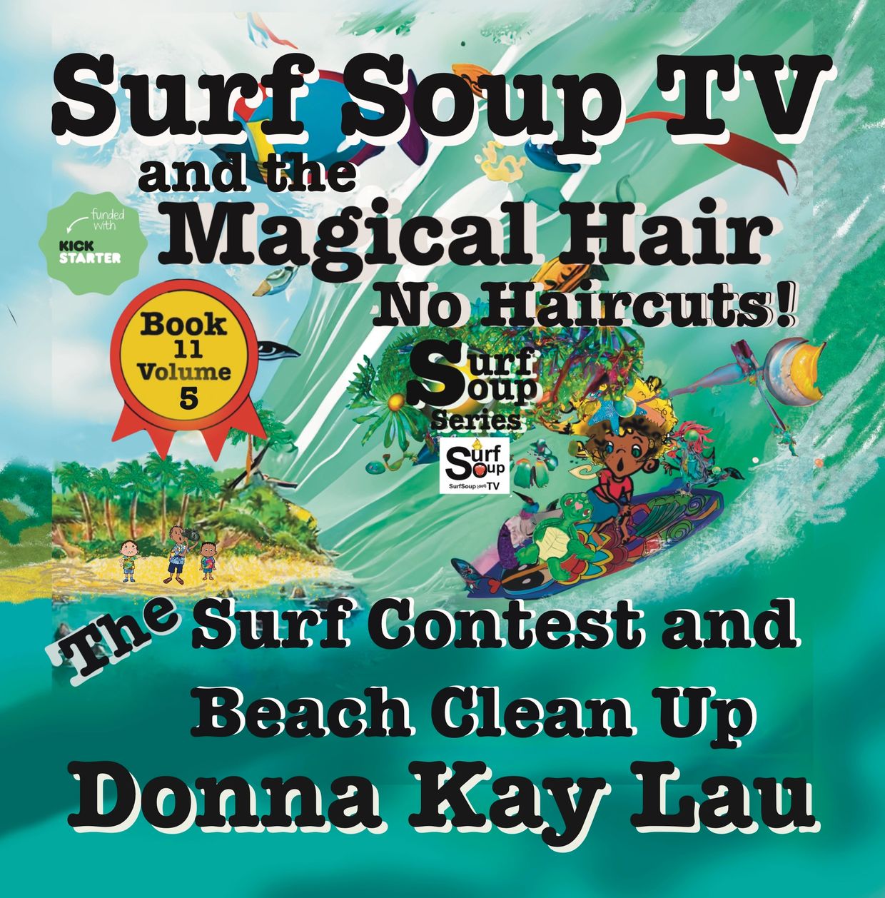 Surf Soup magical hair no to haircuts Donna Kay Lau Tv animator author book 11 volume %