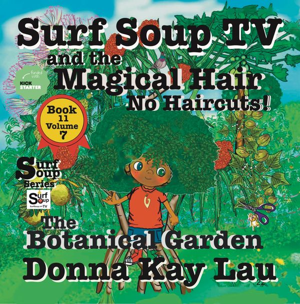 Surf Soup magical hair no to haircuts Donna Kay Lau Tv animator author book 11 volume & botaniacal