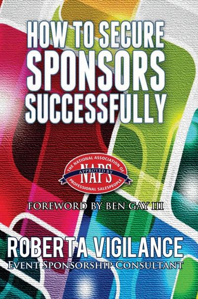 How to Secure Sponsors Successfully – The Universal Law of Securing Sponsors Instant Download.