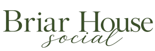 Briar House Social