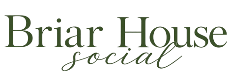 Briar House Social