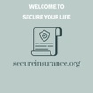Secure Your Life
and
your future
