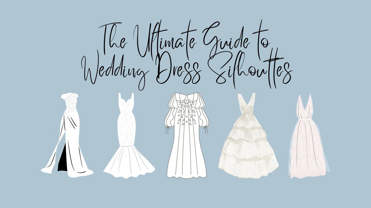 The Ultimate Guide to Wedding Dress Styles
