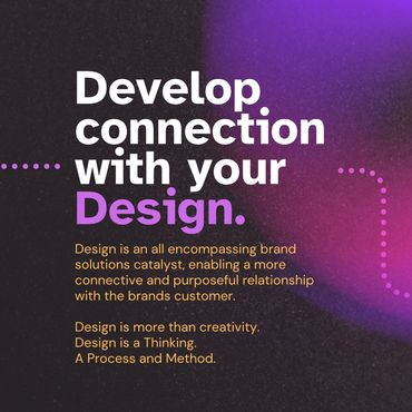 Inspirational quote about developing connections through design and brand solutions.