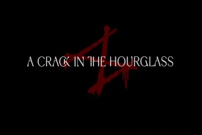 A Crack In The Hourglass
