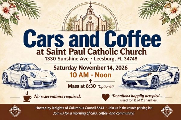 Announcement for Cars and Coffee event at Saint Paul Catholic Church in Leesburg, FL.