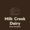 Milk Creek Dairy 
Huron Tennessee