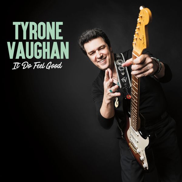 Tyrone Vaughan "It Do Feel Good" album cover