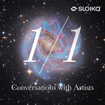 SLOIKA 1/1 Conversations with Artists