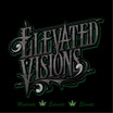 Elevated Visions
