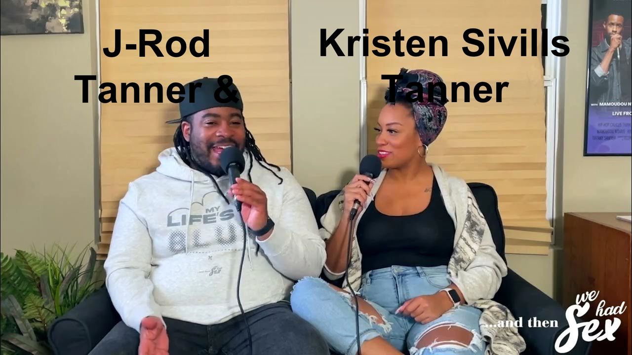 Kristen Sivills & J-Rod Tanner: Sexy Podcasters