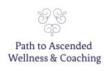 Path to Ascended Wellness & Coaching LLC 