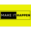 Make It Happen