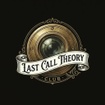 Last Call Theory